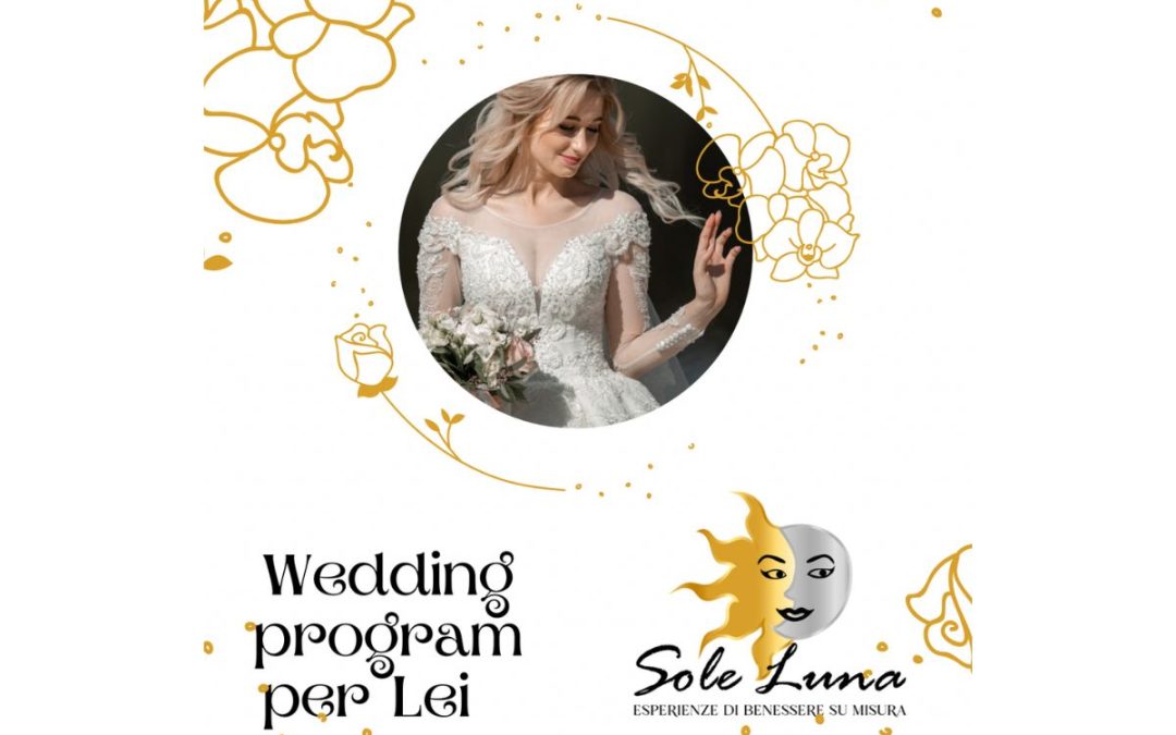 Wedding Program per Lei: il programma di Sole Luna per  la futura sposa