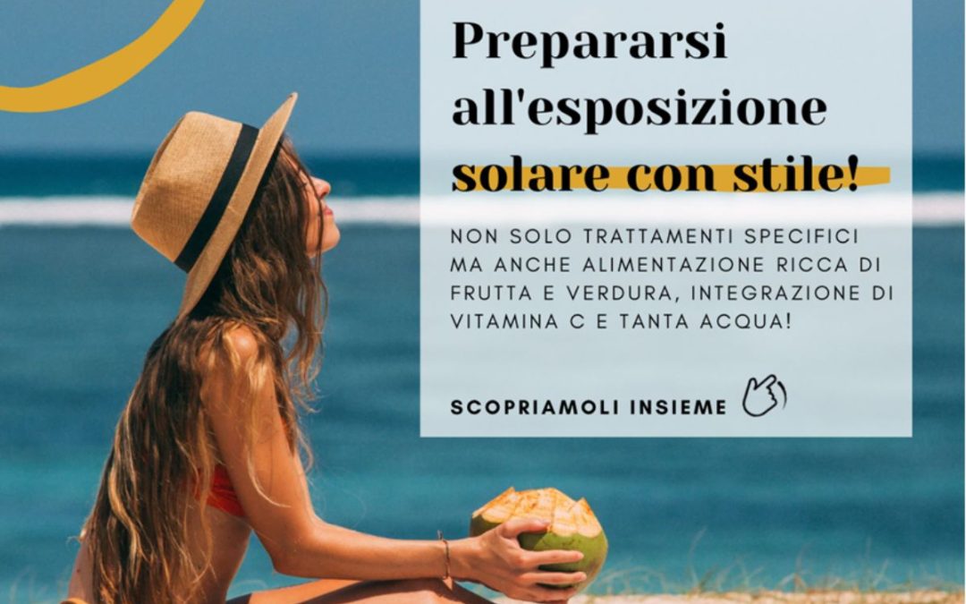 I migliori trattamenti per preparare la pelle all’esposizione al sole: goditi l’estate senza preoccupazioni